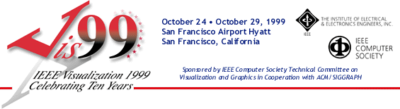 IEEE Visualization 1999 - October 24-29, 1999, San Francisco Airport Hyatt